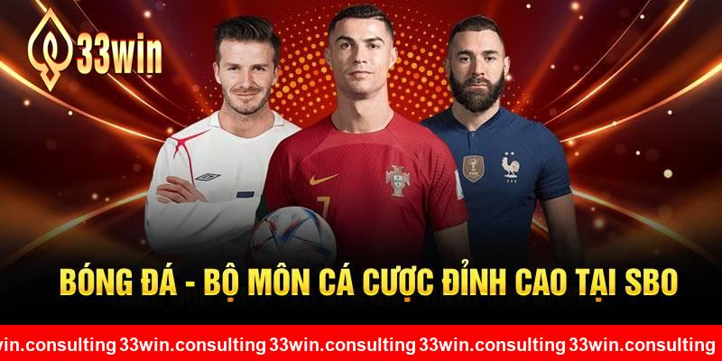 Bóng đá - Bộ môn cá cược đỉnh cao tại SBO tại 33WIN