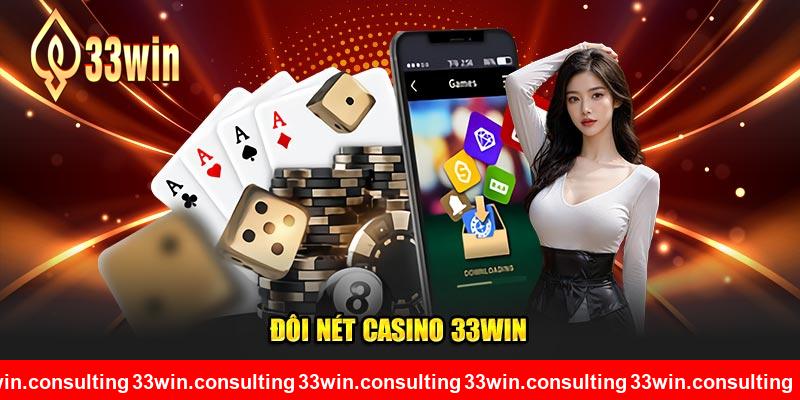 Đôi nét Casino 33WIN