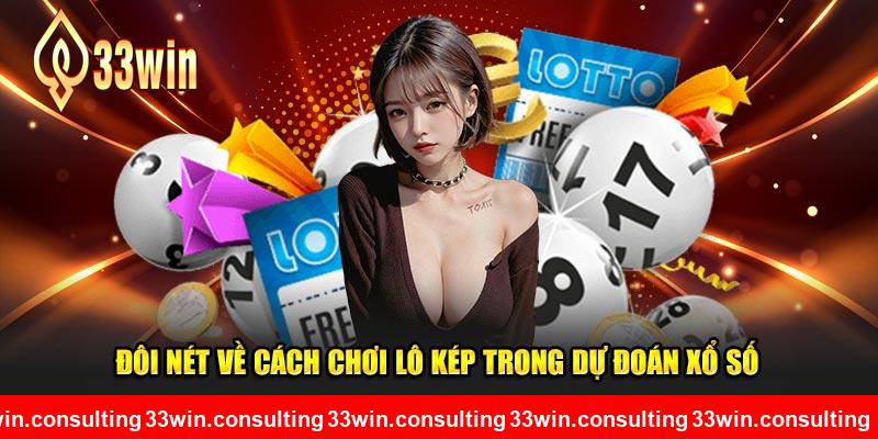 Đôi nét về cách chơi lô kép trong dự đoán xổ số 33WIN