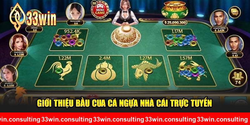 Giới thiệu bầu cua cá ngựa nhà cái 33WIN