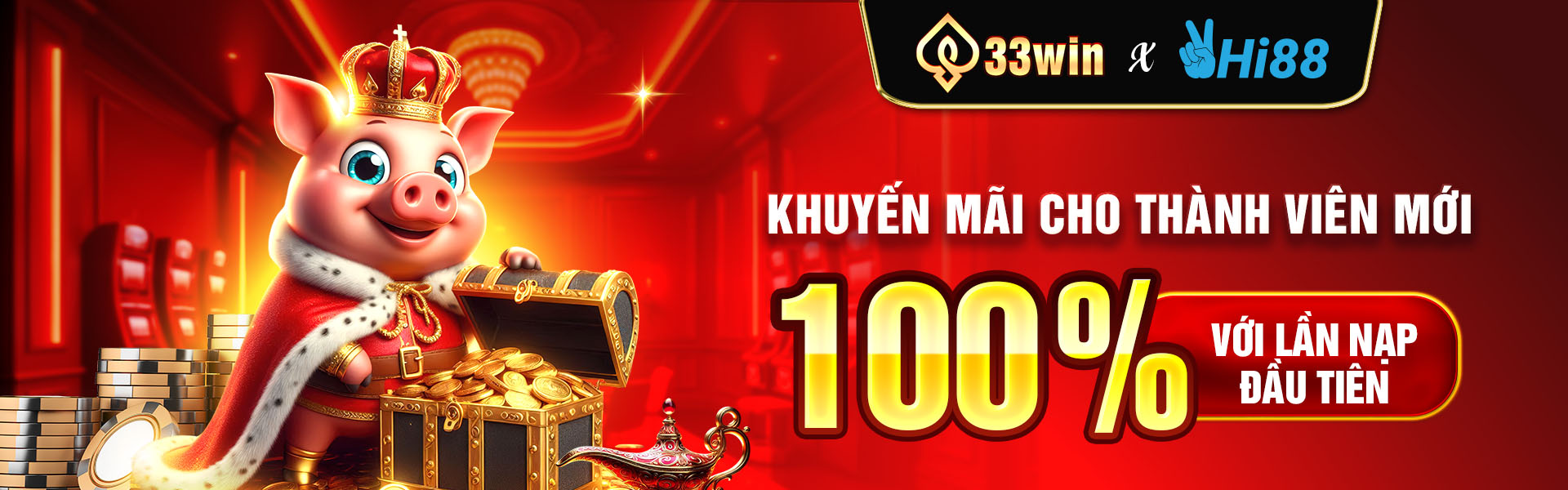 KHUYỄN MÃI 100% CHO THÀNH VIÊN MỚI 33WIN