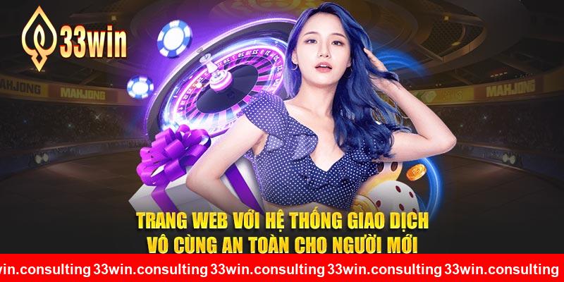 Hệ thống giao dịch vô cùng an toàn cho người mới chơi 33WIN